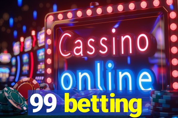 99 betting